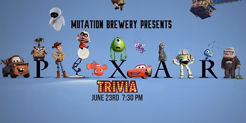 Pixar Movie Special Edition Team Trivia Night | Jun 23th | Mutation Brewing Company