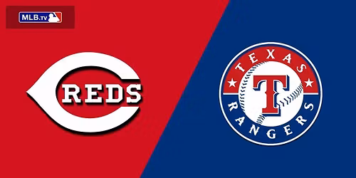Cincinnati Reds at Texas Rangers