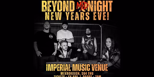 BEYOND TONIGHT | NEW YEARS EVE AT THE IMPERIAL