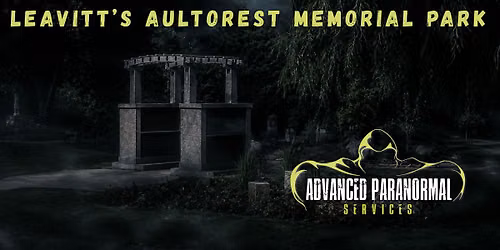 Leavitt's Aultorest Memorial Park (Cemetery) Investigation 9\/26\/2026