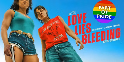 Queer Cinema: Love Lies Bleeding