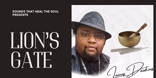 Lion\u2019s Gate Sound Bath