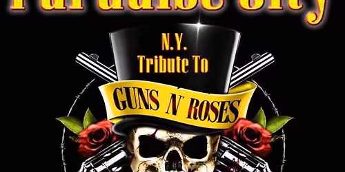 Paradise City - NY Tribute to Guns N\u2019 Roses