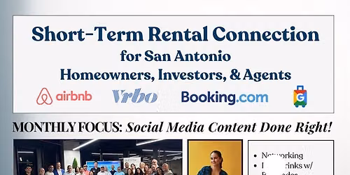 \u201cShort-Term Rental Connection" for San Antonio Homeowners, Investors, and Agents.
