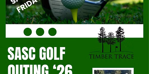 2026 SASC GOLF OUTING - Timber Trace Friday June 5