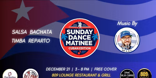 Sunday Dance Matinee Cuban Edition - Dec