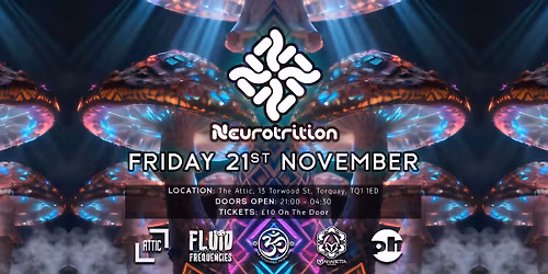NEUROTRITION - PSYTRANCE - TORQUAY - 21ST NOVEMBER 