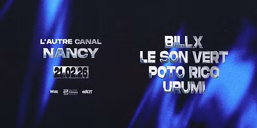 WARUM MEINE LIEBE I L'Autre Canal, Nancy - 21.02.26 I Billx, Le Son Vert, Poto Rico, Urumi