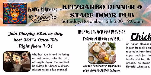 Proper Platters Debut at Stage Door Pub ~ Sat 11\/15, 5-9 pm ~ Chicken Piccata & Open Mic (7-9)