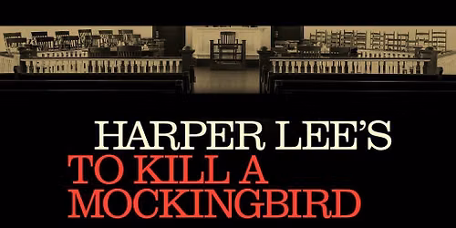 To K*ll a Mockingbird (Touring)