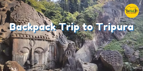 TraWell Amigos:: Backpack Trip to Tripura 2025
