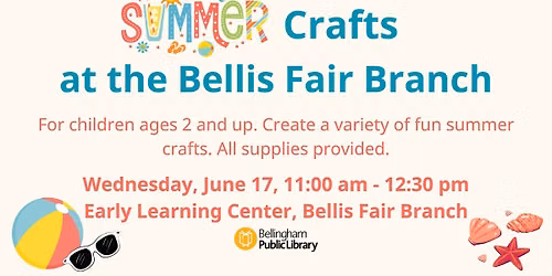 Summer Crafts at the Bellis Fair Branch