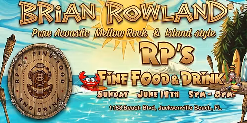 Brian Rowland @ RP's Fine Food & Drink - Jacksonville Beach