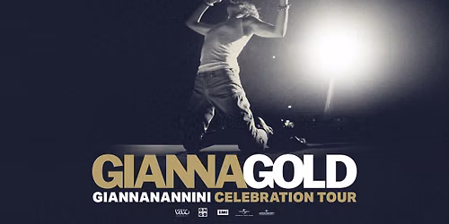 GIANNAGOLD - CELEBRATION TOUR - LIVE 2027