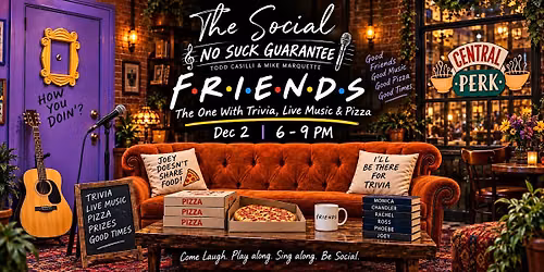 FRIENDS: The One With Trivia, Live Music & Pizza