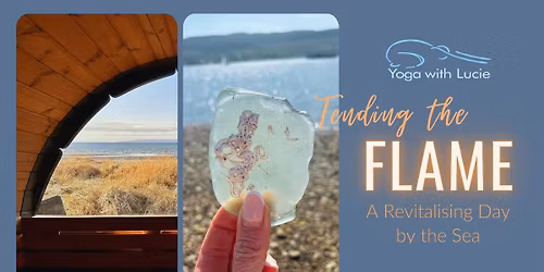 Tending the Flame: a Revitalising Day by the Sea