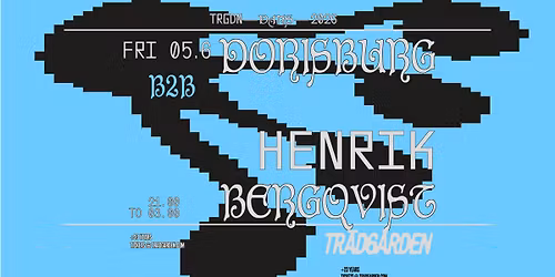 DANCE NIGHTS: DORISBURG b2b Henrik Bergqvist