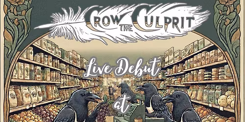 Crow Live! @ Government Street Grocery