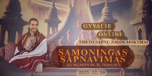 Tibeto Budizmo Sapn\u0173 Joga - S\u0105moningas Sapnavimas su M. D. Trimurti