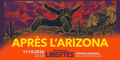 Apr\u00e8s l'Arizona | Festival des Libert\u00e9s | D\u00e9bat