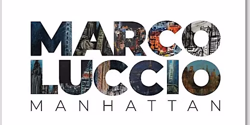 MARCO LUCCIO  MANHATTAN  OPENING NIGHT