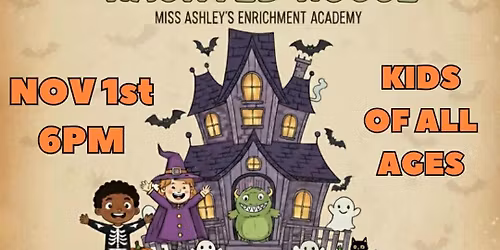 Miss Ashley\u2019s \u201cNot-so-Spooky\u201d haunted house!