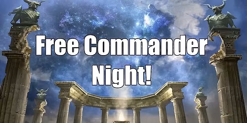 Free Commander Night!