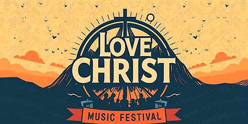 2026 Love Christ Music Festival Spring Edition Orlando