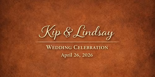 Kip & Lindsay's Wedding Celebration