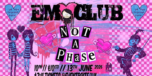 Not A Phase - Emo Club