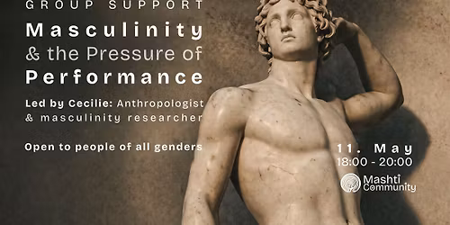 Masculinity and the Pressure of Performance - Group Support