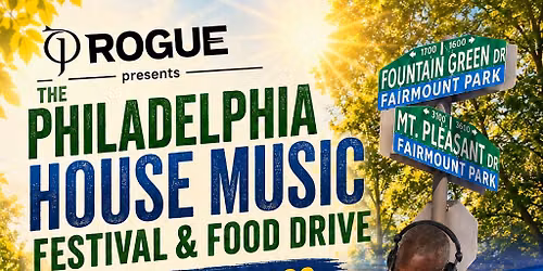 THE PHILADELPHIA HOUSE MUSIC FESTIVAL & FOOD DRIVE