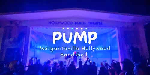 Pump at the Hollywood Bandshell