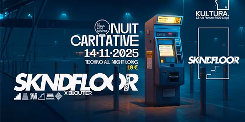 SKNDFloor - NUIT CARITATIVE TECHNO #2 - KulturA.