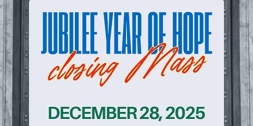 Jubilee Year of Hope Closing Mass with Bishop Vincke