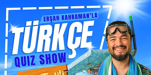 Er\u015fah Kahraman'la T\u00fcrk\u00e7e Quiz Show - YAZ TAT\u0130L\u0130 \u00d6ZEL