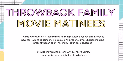 Throwback Family Movie Matinee