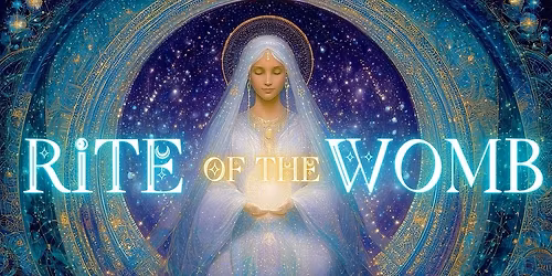 The Rite of the Womb Ceremony