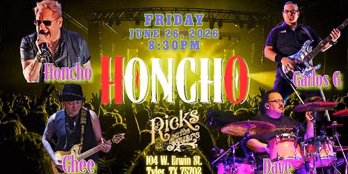 HONCHO The Band at Rick\u2019s on the Square | Friday Night in Tyler, TX