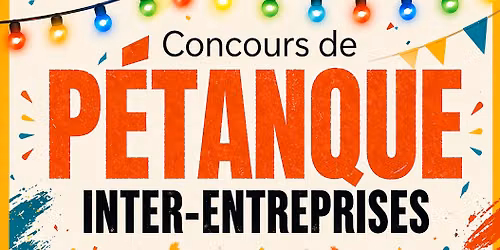 Tournoi de p\u00e9tanque inter-entreprises 