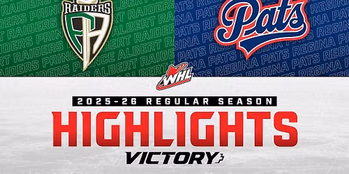 Prince Albert Raiders at Regina Pats at Brandt Centre