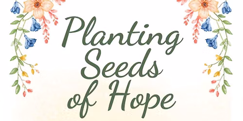 Planting Seeds of Hope 