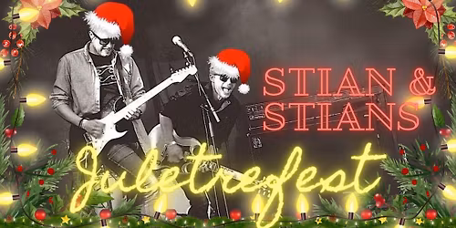 STIAN & STIANS JULETREFEST \/\/ Kulturbanken