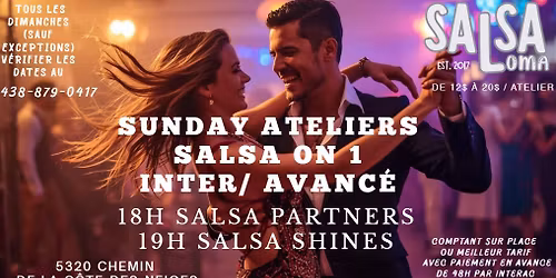 Ateliers Salsa Inter\/Avanc\u00e9 \ud83d\udc83Partenership & Shines\ud83d\udd7a Dimanche 18h\ud83c\udf34MONTREAL - R\u00e9servez votre place!