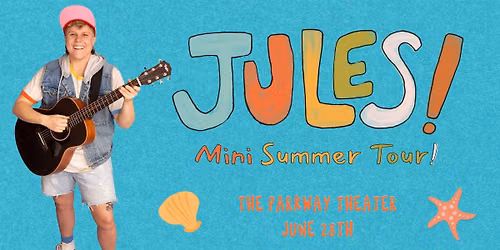Jules! Mini Summer Tour