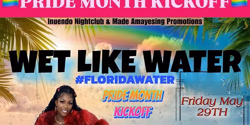 WET LIKE WATER #FloridaWater PRIDE MONTH KICKOFF WITH Aakosha Bentley