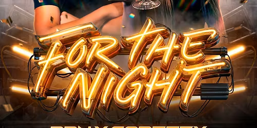 FOR THE NIGHT 5.09