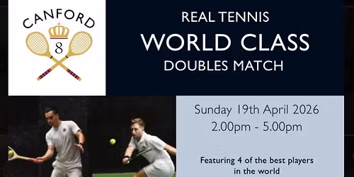 World Class Real Tennis Doubles Match