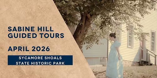 Sabine Hill Guided Tours: April 2026