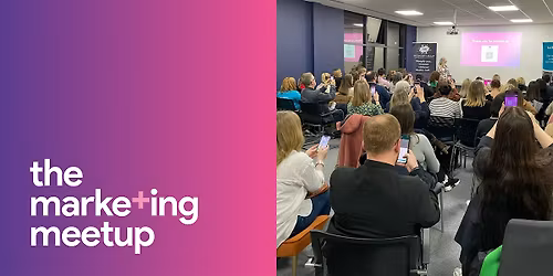 The Marketing Meetup IRL: Hertfordshire